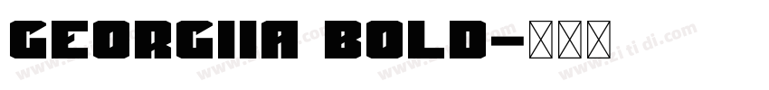 Georgiia Bold字体转换